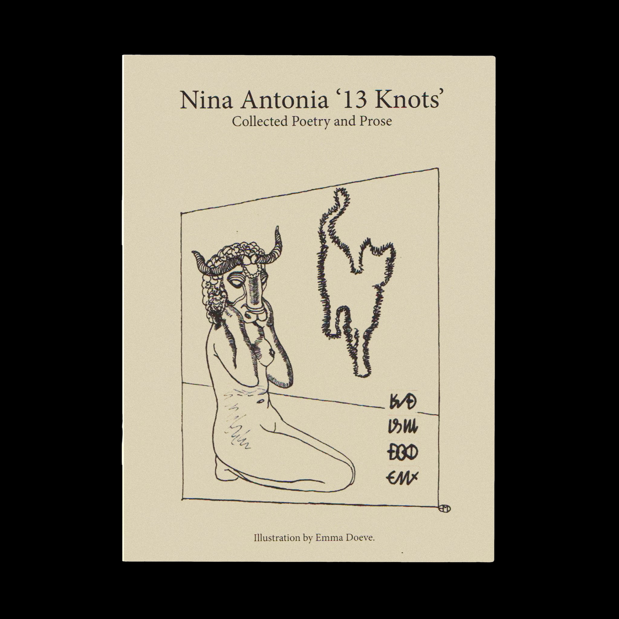 Nina Antonia 13 Knots: Collected Poetry & Prose Thinkbabymusic Collective