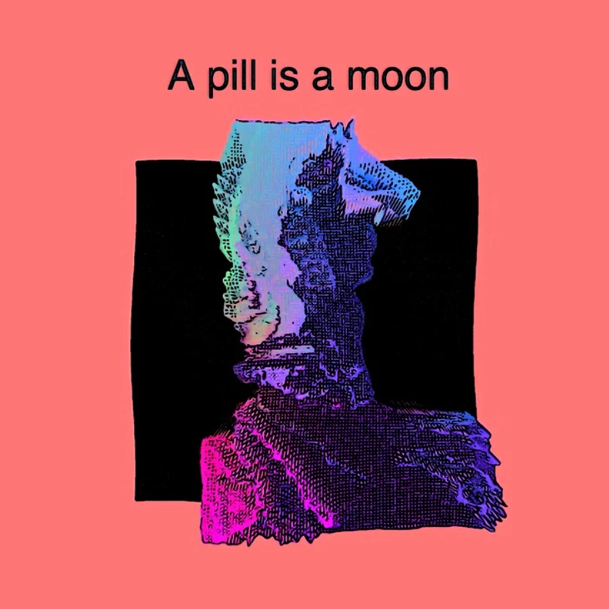 Kroutsef A Pill is a Moon Thinkbabymusic Collective